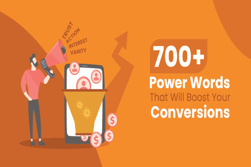 700+ Power Words That Will Boost Your Conversions